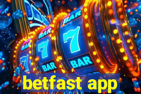 betfast app